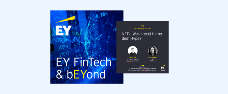 EY FinTech & bEYond: #034 – NFTs: Was steckt hinter dem Hype?